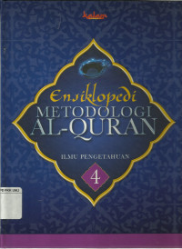 Ensiklopedi Metodologi Al-Qur'an Jil. 4