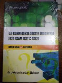Uji Kompetensi Dokter Indonesia Exit Exam (CBT & OSCE)